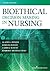 Bioethical Decision Making in Nursing by Gladys L. Husted