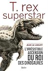 T.rex Superstar T.rex Superstar