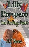 Lilly Prospero And The Magic Rabbit