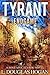 Tyrant by L. Douglas Hogan