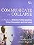 Communicate or Collapse