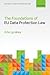 The Foundations of EU Data Protection Law (Oxford Studies in European Law)