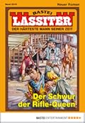 Lassiter 2219: Der Schwur der Rifle-Queen