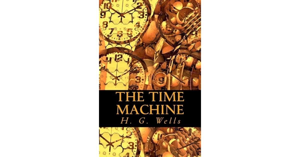 The Time Machine by H.G. Wells
