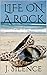 Life on a Rock (Love on the Banks Book 2)