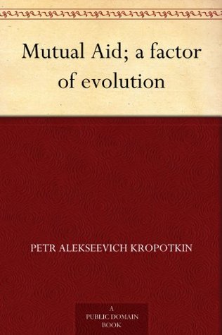Mutual Aid; a factor of evolution