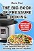 The Big Book of Pressure Cooking by Marie Paul