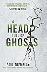 A Head Full of Ghosts by Paul Tremblay