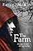 The Farm (The Farm, #1)