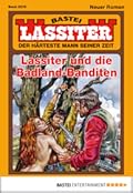 Lassiter 2275: Lassiter und die Badland-Banditen