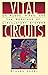 Vital Circuits: On Pumps, Pipes, and the Workings of Circulatory Systems