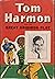 Tom Harmon and the Great Gr...