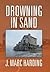 Drowning in Sand