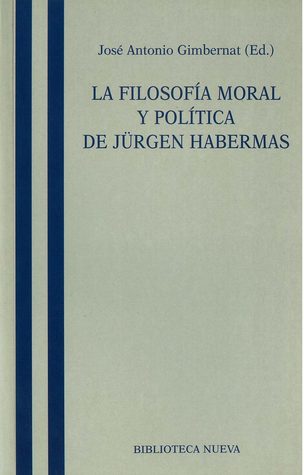 Filosofía moral y política de Jürgen Habermas (Paperback)