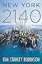 New York 2140 by Kim Stanley Robinson