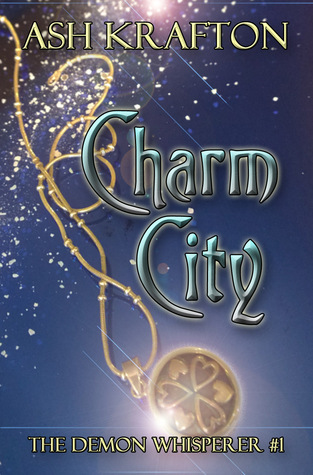Charm City (The Demon Whisperer #1)