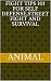 fight tips 101 for self defense,street fight and survival by Animal