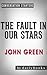 The Fault in Our Stars: A Novel by John Green | Conversation Starters