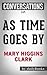 Summary of As Time Goes By: A Novel by Mary Higgins Clark | Conversation Starters