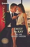 All He Really Needs by Emily McKay All He Really Needs by Emily McKay