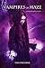 Vampires of Maze: Beautiful Immortals Complete Series Two (Parts 1 - 6)