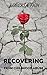 Recovering from Childhood Abuse: Powerful Strategies for Healing