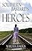 Southern Bastards and Heroes: Short Stories of a Southern Struggle (A Collection of Short Stories, North Carolina History, Southern Life, Southern Romance Book 1)