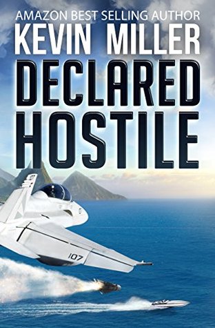 Declared Hostile (Raven One, #2)