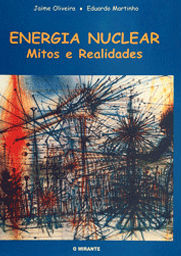 Energia nuclear : mitos e realidades