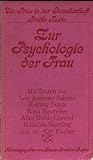 Zur Psychologie der Frau (Die Frau in der Gesellschaft, frühe Texte) (German Edition)