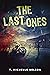 THE LAST ONES