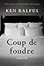 Coup de foudre: nouvelle (French Edition)