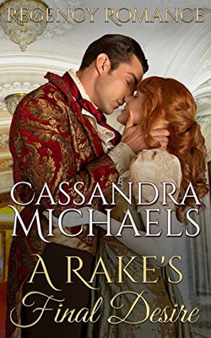 A Rake's Final Desire (Kindle Edition)