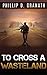 To Cross a Wasteland (The Scavenger and Scout series Book 1)