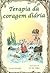 Terapia da Coragem Diária