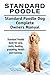 Standard Poodle Dog. Standard Poodle dog book for costs, care, feeding, grooming, training and health. Standard Poodle dog Owners Manual.