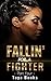 Fallin' For A Fighter 4 by Toya Banks