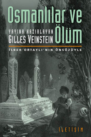 Osmanlılar ve Ölüm: Süreklilikler ve Değişimler (Paperback)