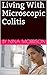 Living With Microscopic Colitis