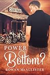 Power Bottom? by Rowan McAllister