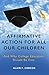 Affirmative Action for All Our Children by Alain F. Corcos