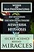 WORKS OF MAX FREEDOM LONG (Theory of Metaphysics): The Secret Science Behind Miracles, Self-Suggestion and the New Huna Theory of Mesmerism and Hypnosis - Annotated The Power of Positive Thinking