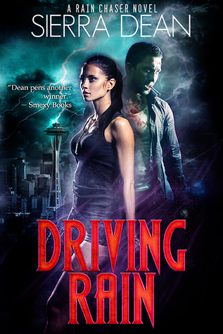 Driving Rain (Rain Chaser, #2)
