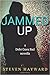 Jammed Up: A Debt Goes Bad Novella