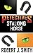 Stalking Horse (Petectives,...