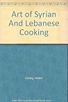 The Art of Syrian & Lebanese Cooking The Art of Syrian & Lebanese Cooking
