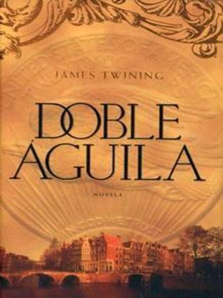 Portada de Doble águila, de James Twining