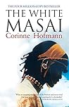 Book cover for The White Masai: Over 4 MILLION COPIES sold worldwide. The extraordinary true story of one woman's relationship with a Masai warrior.
