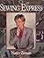 Sewing Express by Nancy Zieman