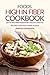 Foods High in Fiber Cookbook: List of High Fiber Foods for a Healthy Lifestyle - Recipes for High Fiber Foods